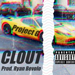 Clout [Prod. Ryan Bevolo]