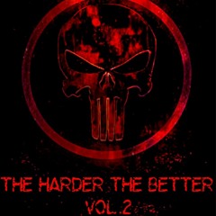 The Harder The Better Vol.2