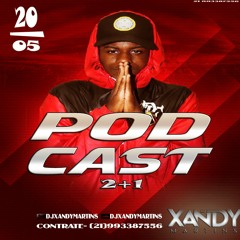 PODCAST 2+1  DJ XANDY MARTINS SÓ CORIN