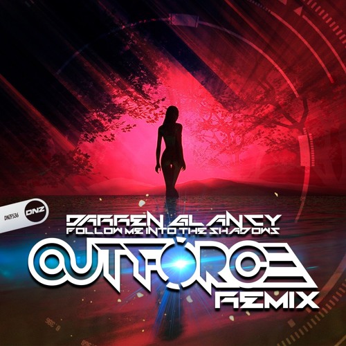 Darren Glancy - Follow Me Into The Shadows (Outforce Remix) DNZ Records