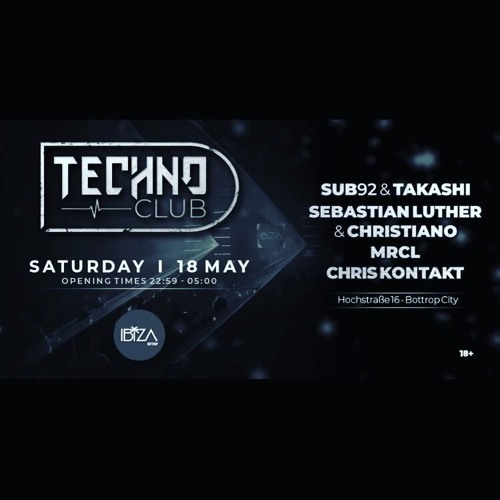 Chris konTakt - technosession after Ibiza Bottrop 18.05.2019