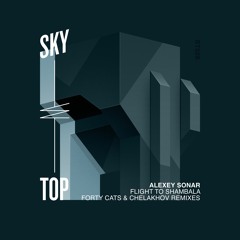 Alexey Sonar - Flight To Shambala (Chelakhov Remix) [SkyTop]