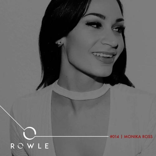 ROWLCAST #014 - Monika Ross