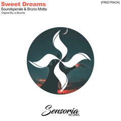Soundsperale & Bruno Motta - Sweet Dreams (Free Track)