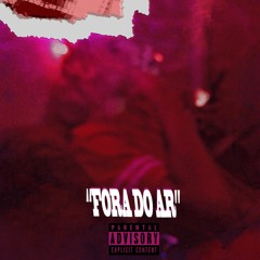 FORA DO AR (Official Audio)