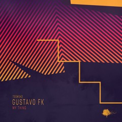 TSO#042 - GUSTAVO FK_MY THING