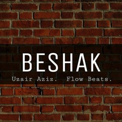 BESHAK | Uzair Aziz | Urdu Rap | Latest Songs 2018| Punjabi Rap|