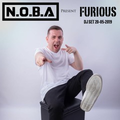 N.O.B.A Present FURIOUS (Dj Set 20-05-2019)