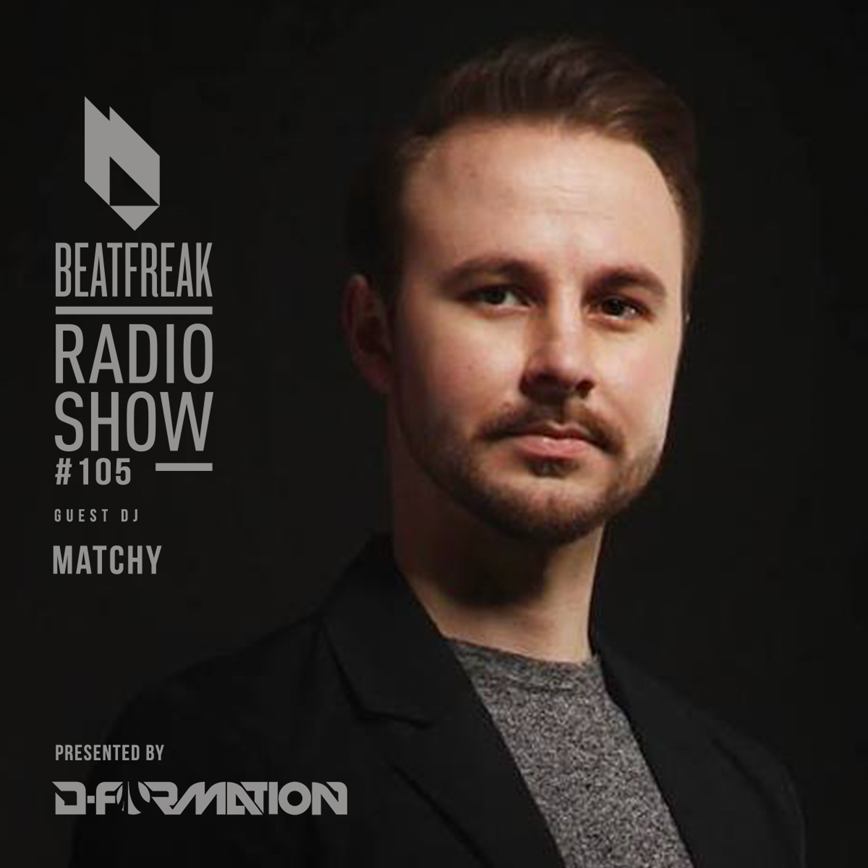 Beatfreak Radio Show by D-Formation #105 guest DJ Matchy