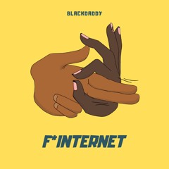 F*INTERNET(prod. djkage)