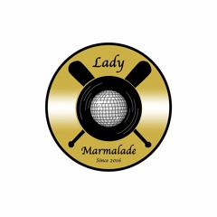 Lady Marmalade 2019 - Zetterfeldt