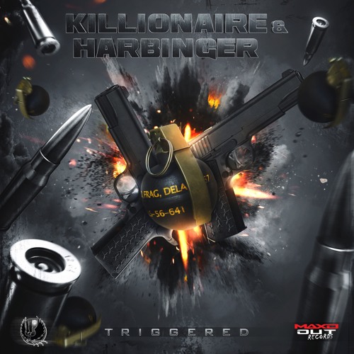 Killionaire & Harbinger - Triggered (MAXD OUT x Shadow Phoenix Exclusive)
