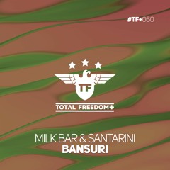 Milk Bar & Santarini - Bansuri