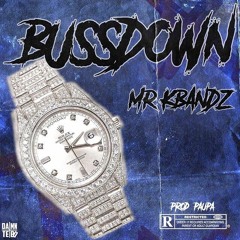 BussDown (prod paupa) [IG@MR.KBANDZ] (MUSIC VIDEO IN DESCRIPTION)