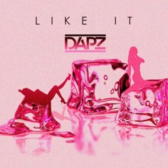 Dapz - Like It [Audio]
