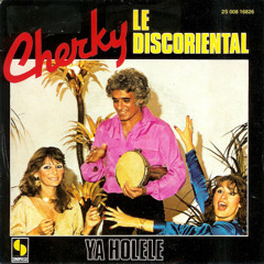 Cherky - Le Discoriental