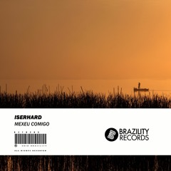 Iserhard - Mexeu Comigo (Original By Tie )