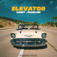 Xzibit ft. Problem "Elevator"