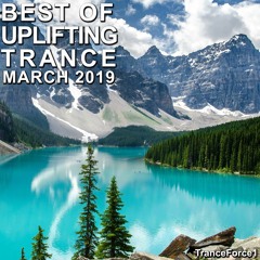 Best of Uplifting Trance (March 2019)