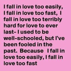 I Fall In Love Too Easily (Jule Styne & Sammy Cahn, 1944)