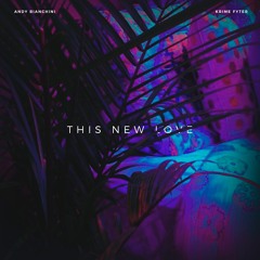 This New Love [ft. Krime Fyter]