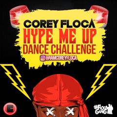 HYPE ME UP (Dance Challenge) @IamCoreyFloca