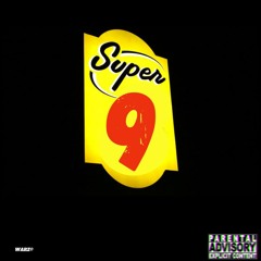 Super 9 (Prod. by Monte Booker)