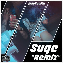 SUGE (Remix)