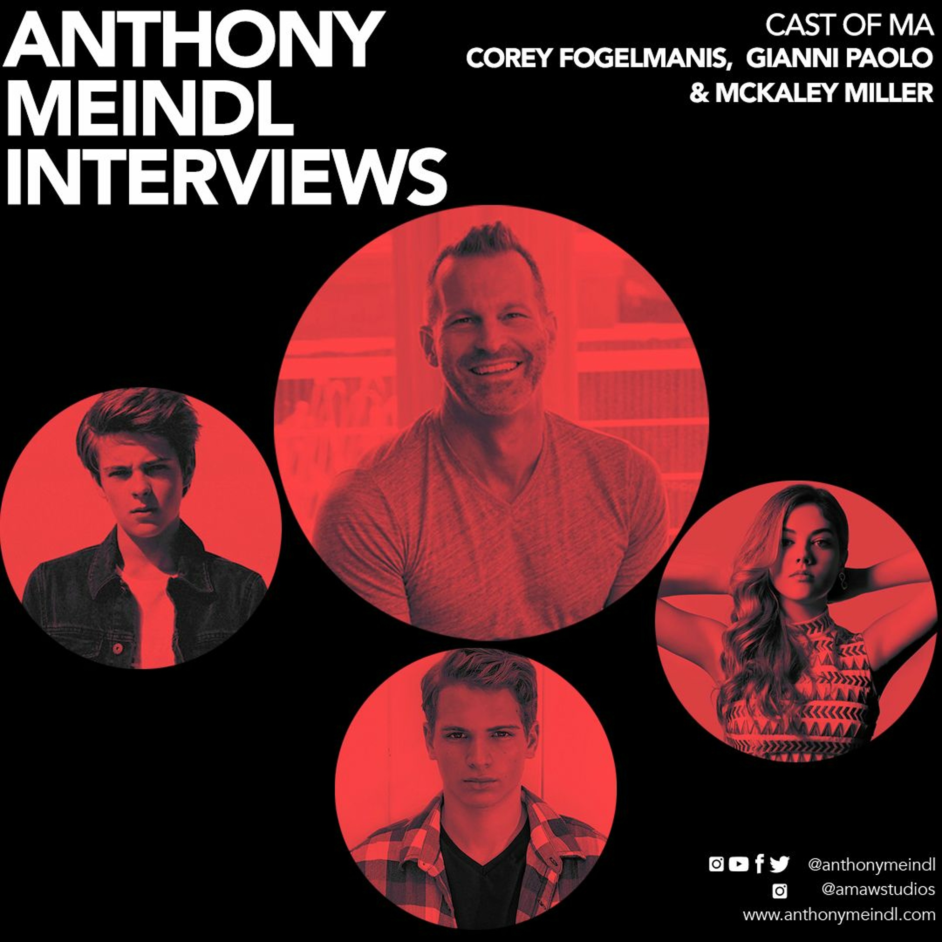 Anthony Interviews Corey Fogelmanis, McKaley Miller & Gianni Paolo