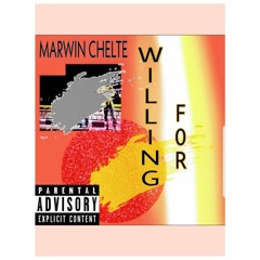 Marwin Chelte X Sal  - Willing For