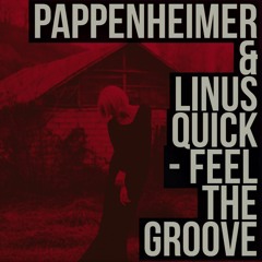 [Free Track] Pappenheimer & Linus Quick - Feel The Groove