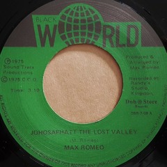 Max Romeo - Johosaphatt The Lost Valley (& version)