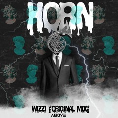 Wizzi - HORN (Original Mix)