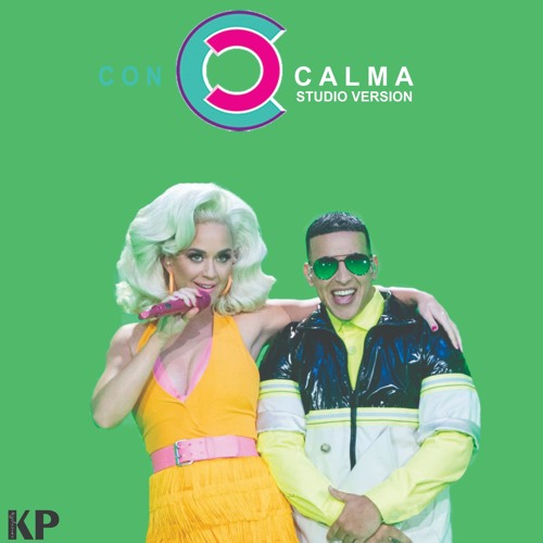 Stream Daddy Yankee, Katy Perry - Con Calma (Remix / Studio Version) by ...