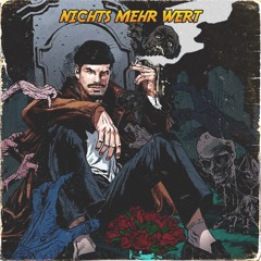 NICHTS MEHR WERT [PROD. TIM089]