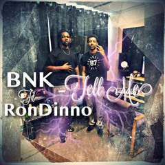 BNK Tell Me ft RonDinno