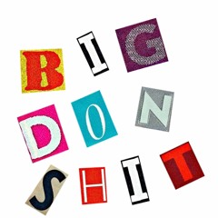 TBG 2x ~ Big Don $hit