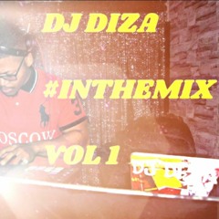 DJ DIZA #INTHEMIX VOL1