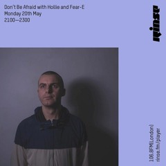 Fear-E Mix for Don't Be Afraid Rinse FM Takeover