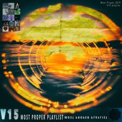 Most Proper Playlist V15