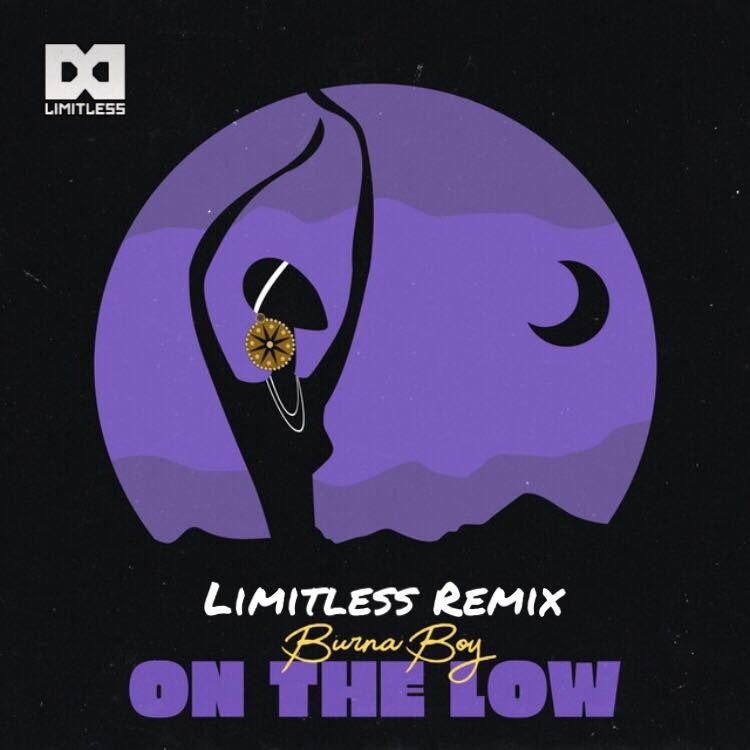 Burna Boy – On The Low (Limitlezz Remix)