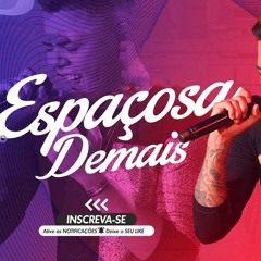 Felipe Araújo - Espaçosa Demais (Ao Vivo)