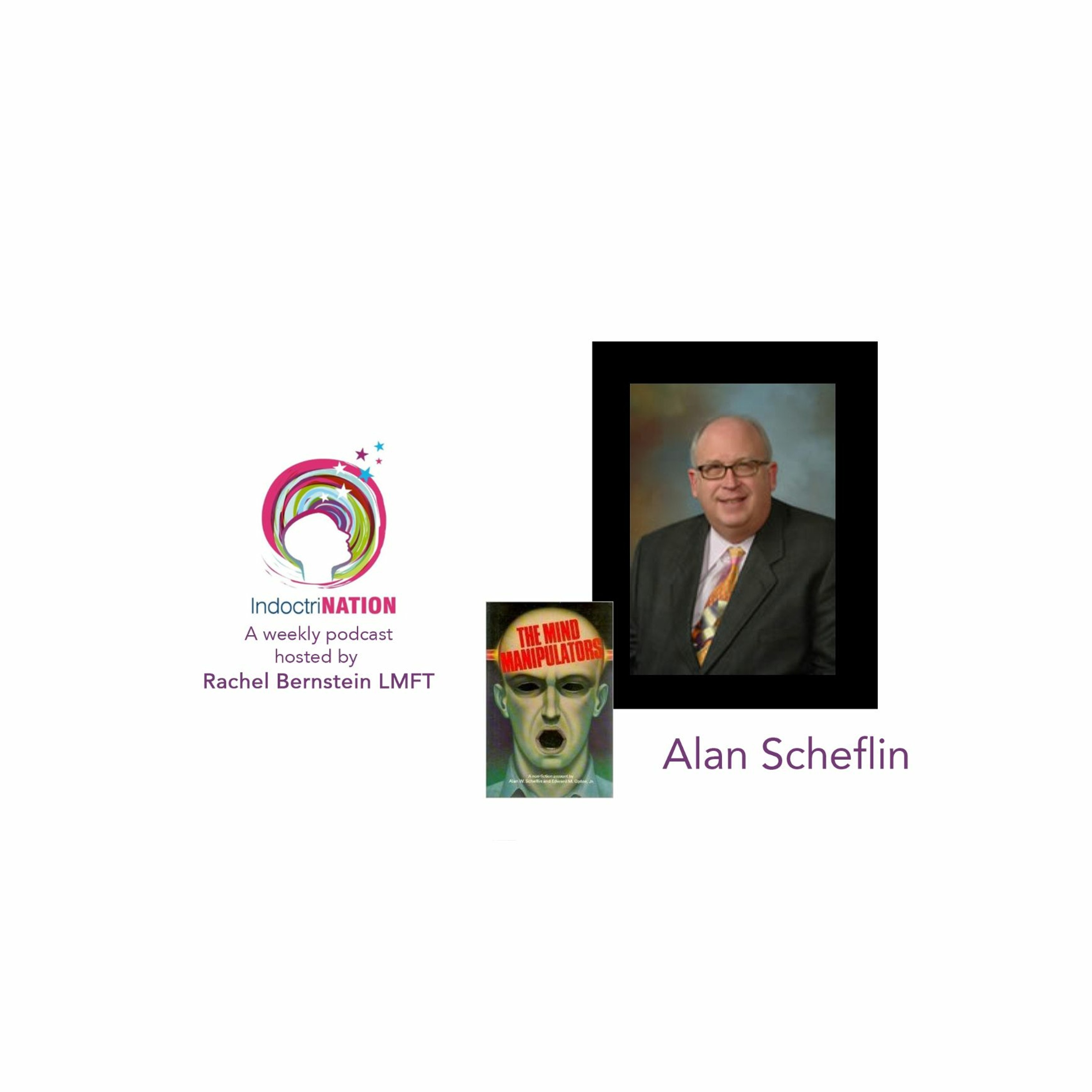 Mind Control, Hypnosis, & Undue Influence w/ Professor Alan Scheflin, hypnosis expert - S2E8 Image