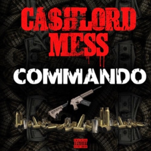 Cashlord Mess - Commando