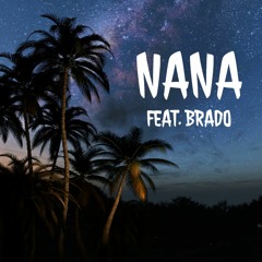 NaNa Feat. Brado (Prod. LuciG)