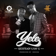 Yele - Ray G & Geosteady