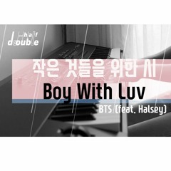 BTS (방탄소년단) '작은 것들을 위한 시 (Boy With Luv) feat. Halsey