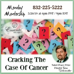 Cracking The Case Of Cancer With Ron Schneider Essante Organics