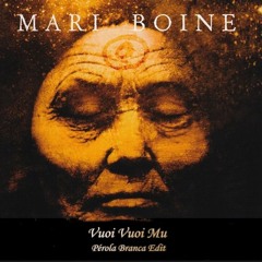 FREE DL : Mari Boine - Vuoi Vuoi Mu (Pérola Branca Edit)
