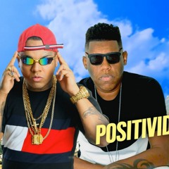 MC Magal E MC Bola - Positividade (Djay W)